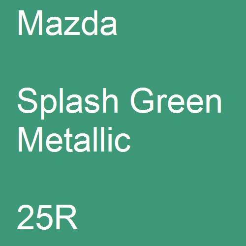 Mazda, Splash Green Metallic, 25R.